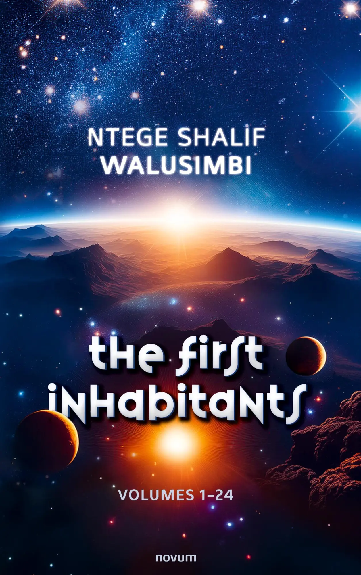 Cover: 9783711601957 | The First Inhabitants | Volumes 1-24 | Ntege Shalif Walusimbi | Buch