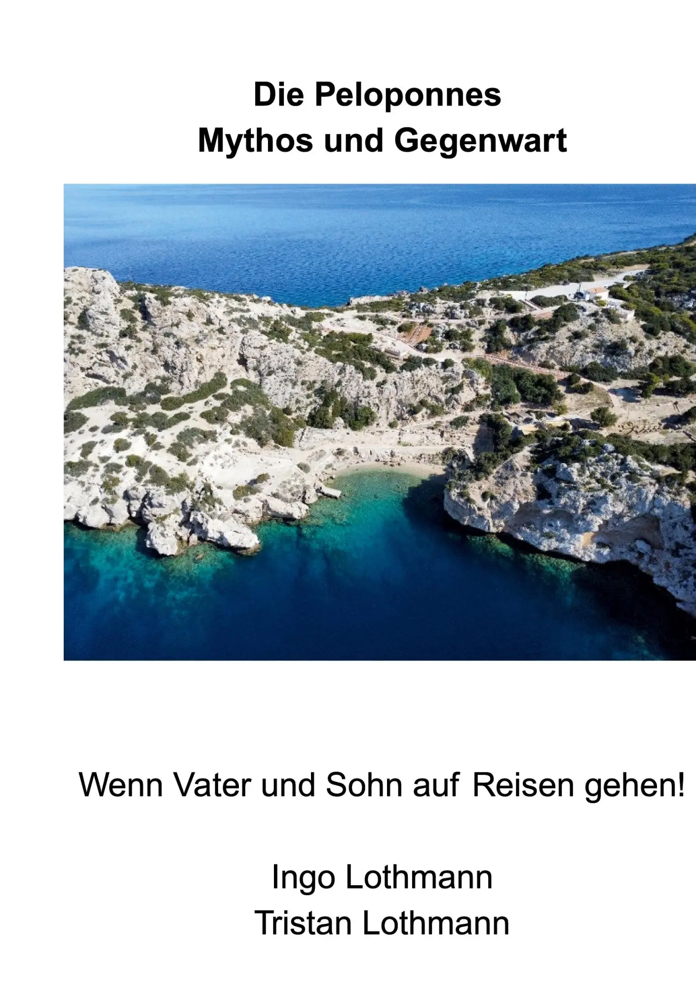 Cover: 9783819231957 | Die Peloponnes - Mythos und Gegenwart | Ingo Lothmann (u. a.) | Buch