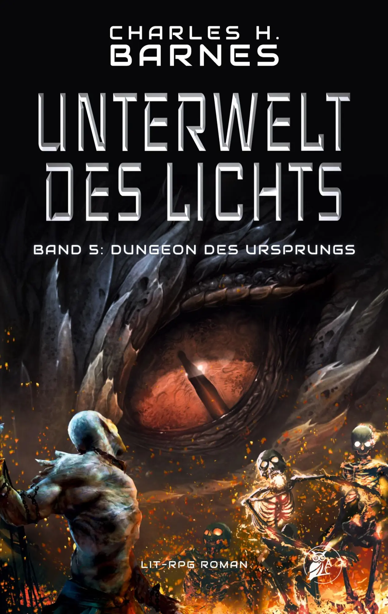 Cover: 9783837051957 | Unterwelt des Lichts (5) | Dungeon des Ursprungs | Charles H. Barnes