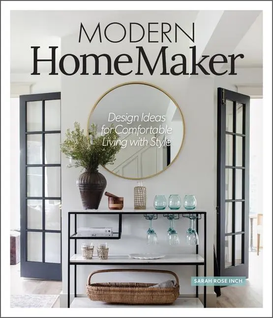 Cover: 9780764362057 | Modern Homemaker | Creative Ideas for Stylish Living | Sarah Rose Inch
