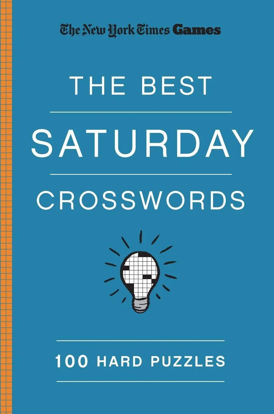 Cover: 9781250352057 | New York Times Games The Best Saturday Crosswords | 100 Hard Puzzl