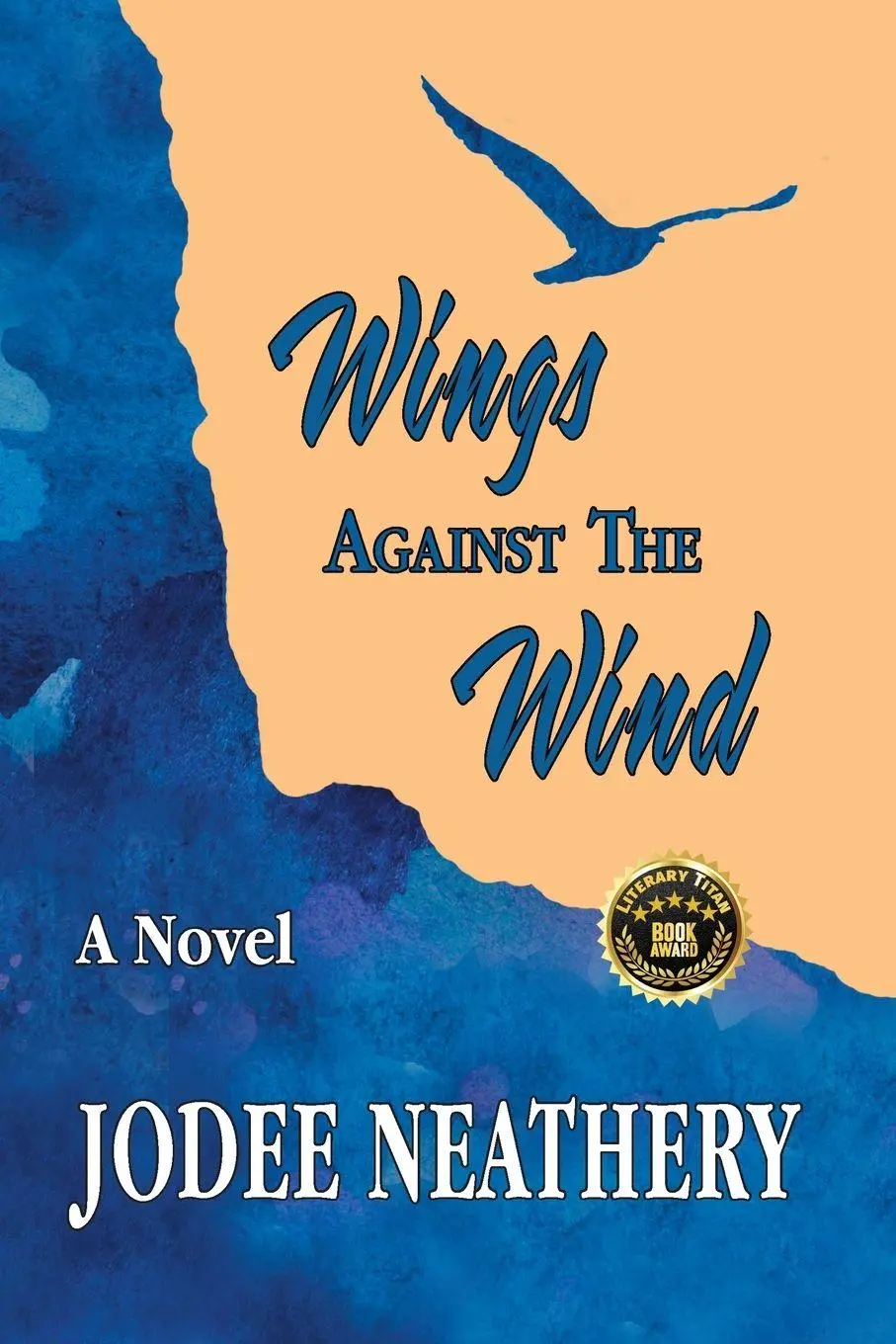 Cover: 9781737392057 | Wings Against The Wind | Jodee Neathery | Taschenbuch | Englisch