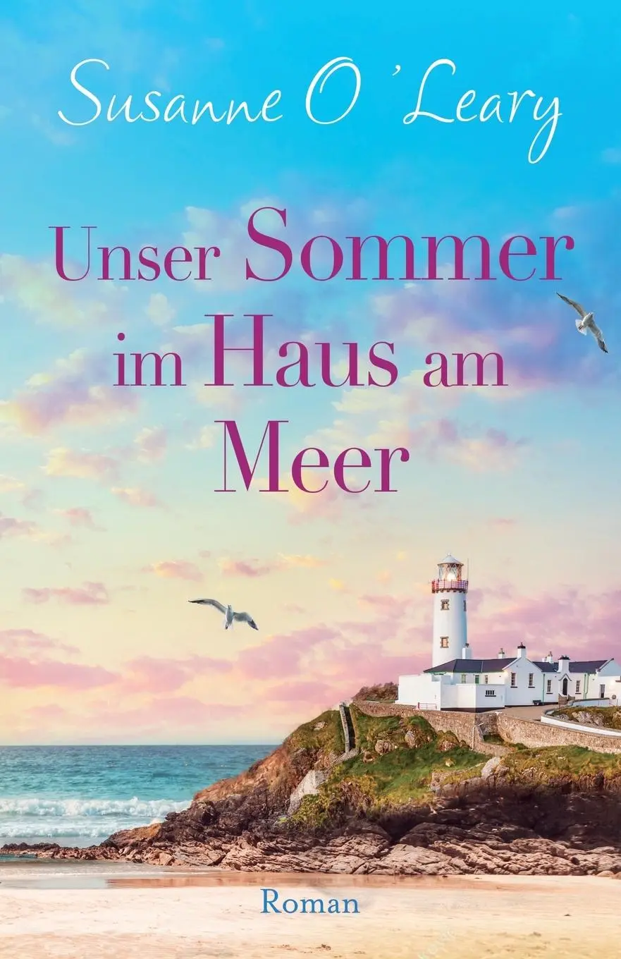 Cover: 9781837902057 | Unser Sommer im Haus am Meer | Roman | Susanne O'Leary | Taschenbuch
