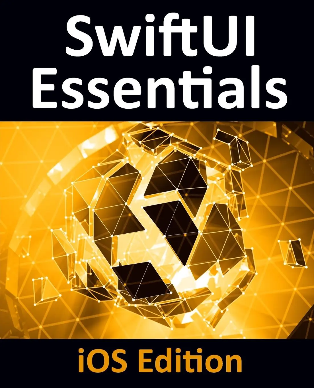 Cover: 9781951442057 | SwiftUI Essentials - iOS Edition | Neil Smyth | Taschenbuch | Englisch