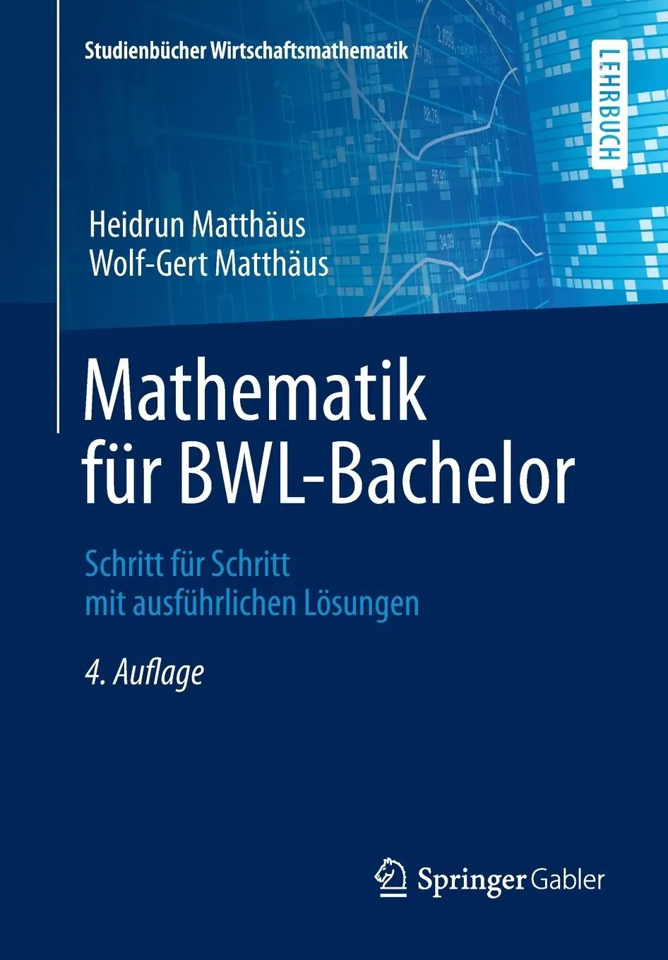 Cover: 9783658062057 | Mathematik für BWL-Bachelor | Heidrun Matthäus (u. a.) | Taschenbuch