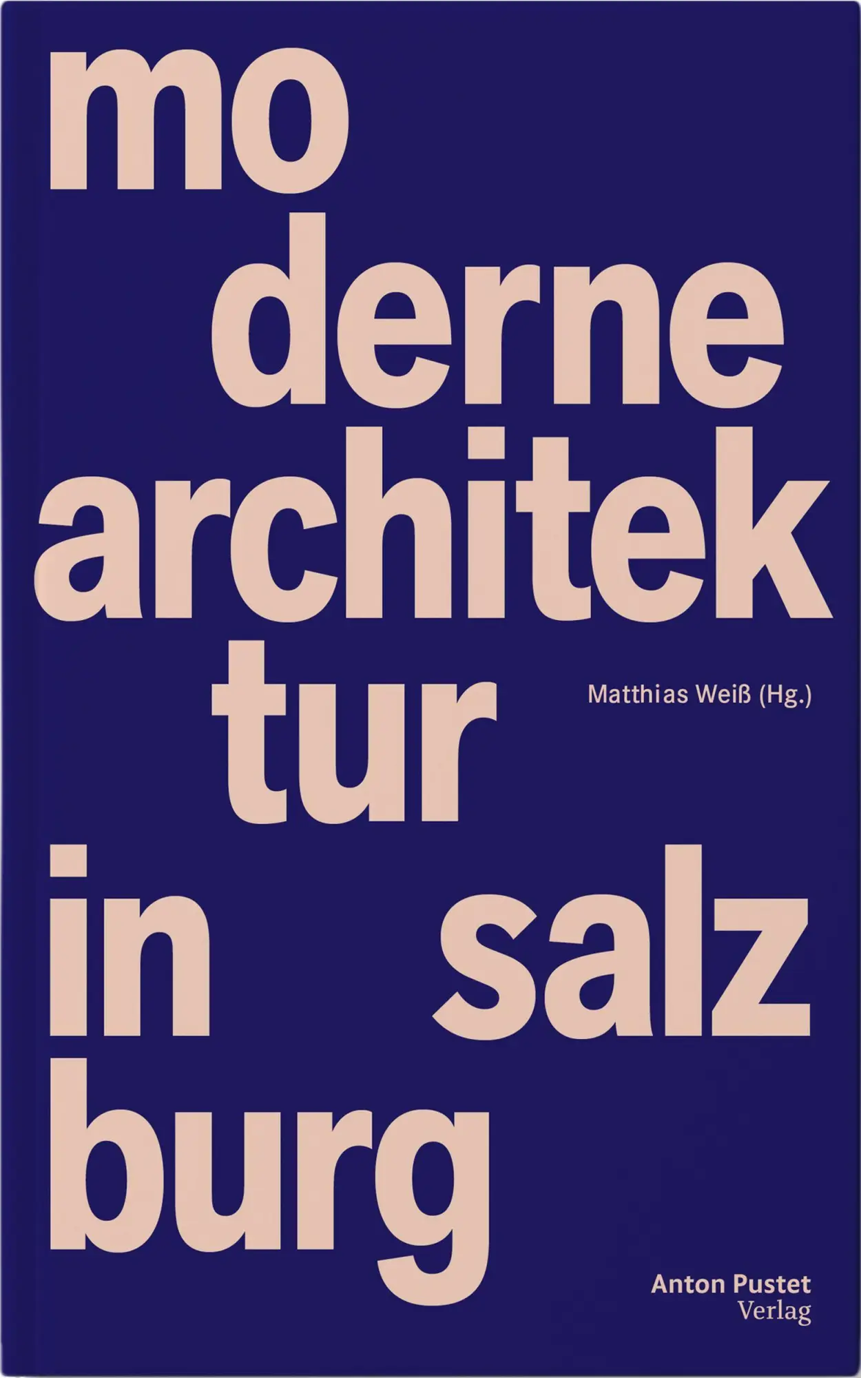 Cover: 9783702512057 | Moderne Architektur in Salzburg | Matthias Weiß | Buch | 225 S. | 2026