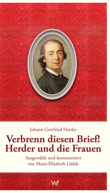 Cover: 9783737402057 | Verbrenn diesen Brief! Herder und die Frauen | Herder | Taschenbuch