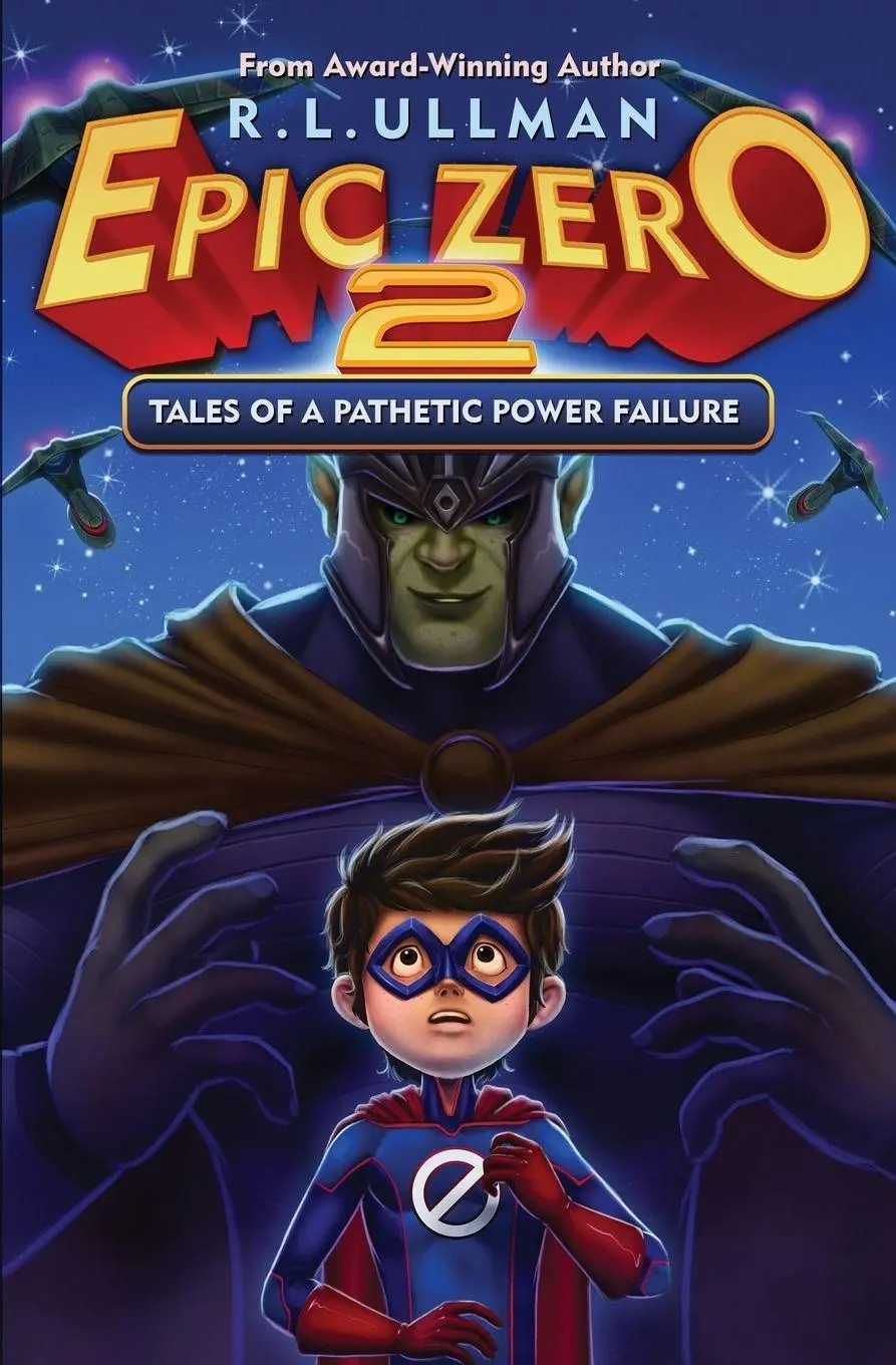 Cover: 9780996492157 | Epic Zero 2 | Tales of a Pathetic Power Failure | R. L. Ullman | Buch