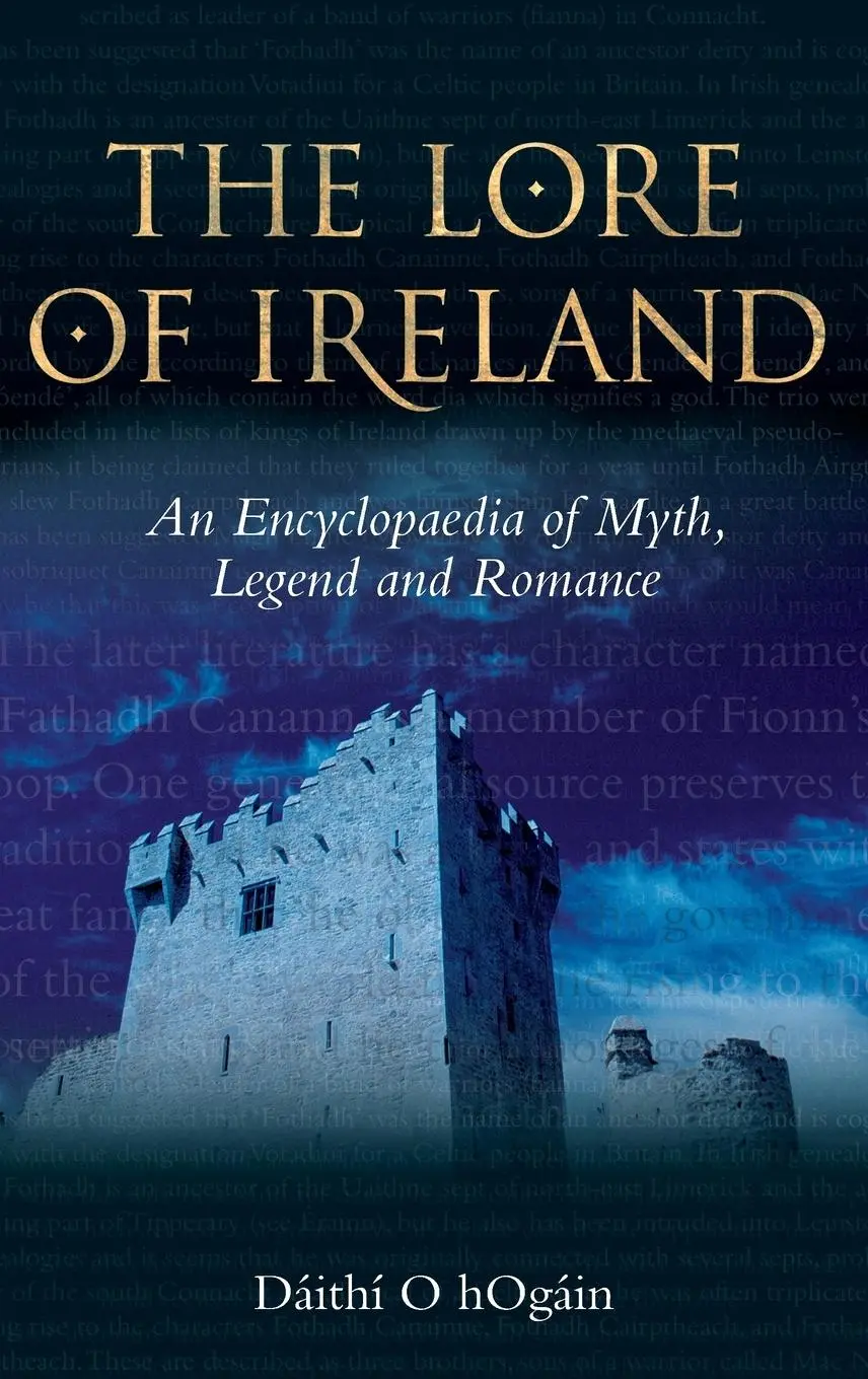 Cover: 9781843832157 | The Lore of Ireland | An Encyclopaedia of Myth, Legend and Romance