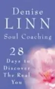 Cover: 9781844132157 | Soul Coaching | 28 Days to Discovering the Real You | Denise Linn