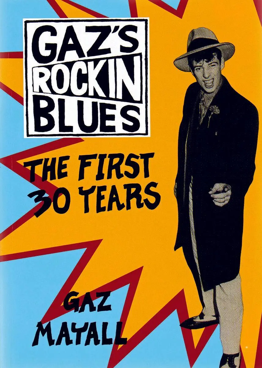 Cover: 9781907112157 | Gaz Mayall: Gaz's Rockin' Blues | The First 30 Years | Gaz Mayall