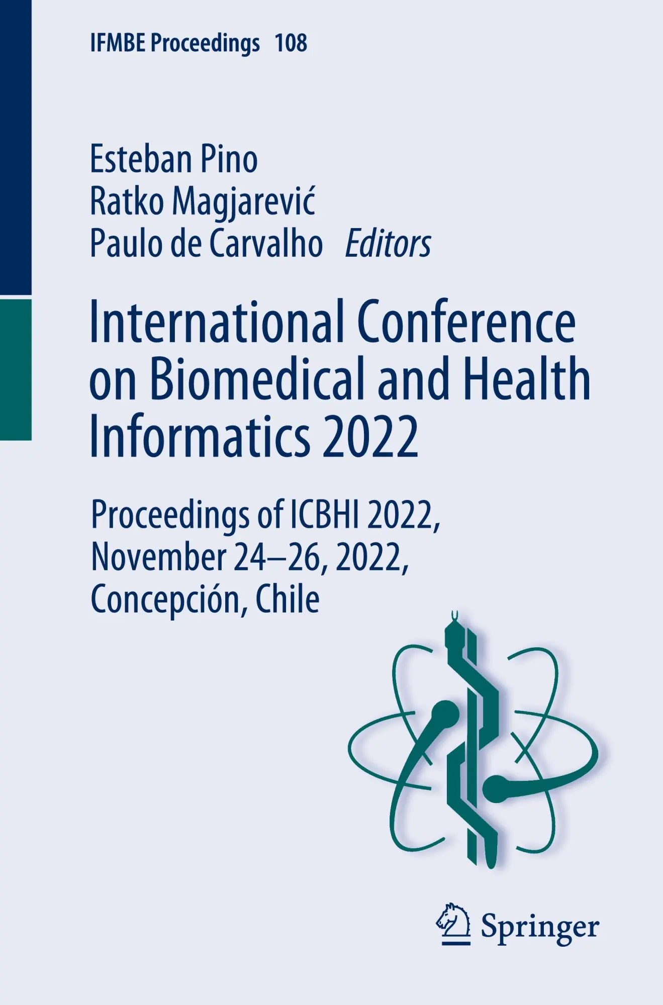 International Conference on Biomedical and Health Informatics 2022: Proceedings of ICBHI 2022, November 24–26, 2022, Concepción, Chile (IFMBE Proceedings, Band 108)