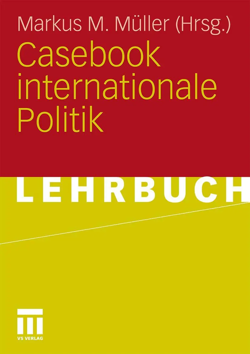 Cover: 9783531162157 | Casebook internationale Politik | Markus M. Müller | Taschenbuch