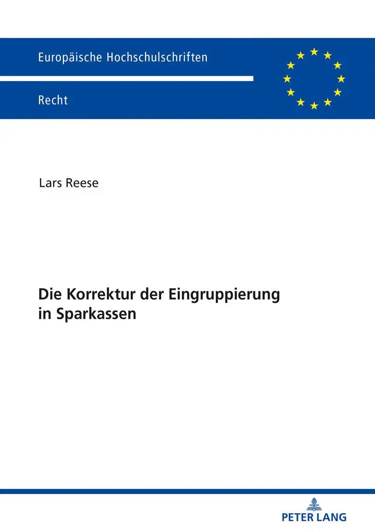 Die Korrektur der Eingruppierung in Sparkassen (Europäische Hochschulschriften Recht, Band 6078)