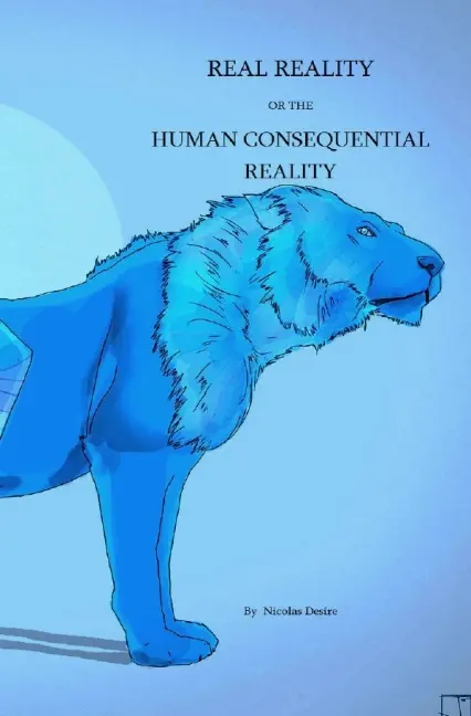 Cover: 9783741802157 | REAL REALITY | The human consequential reality (sc) | Desire Nicolas