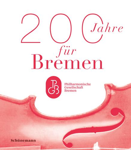 Cover: 9783796112157 | 200 Jahre für Bremen | Barbara Grobien (u. a.) | Buch | 128 S. | 2024