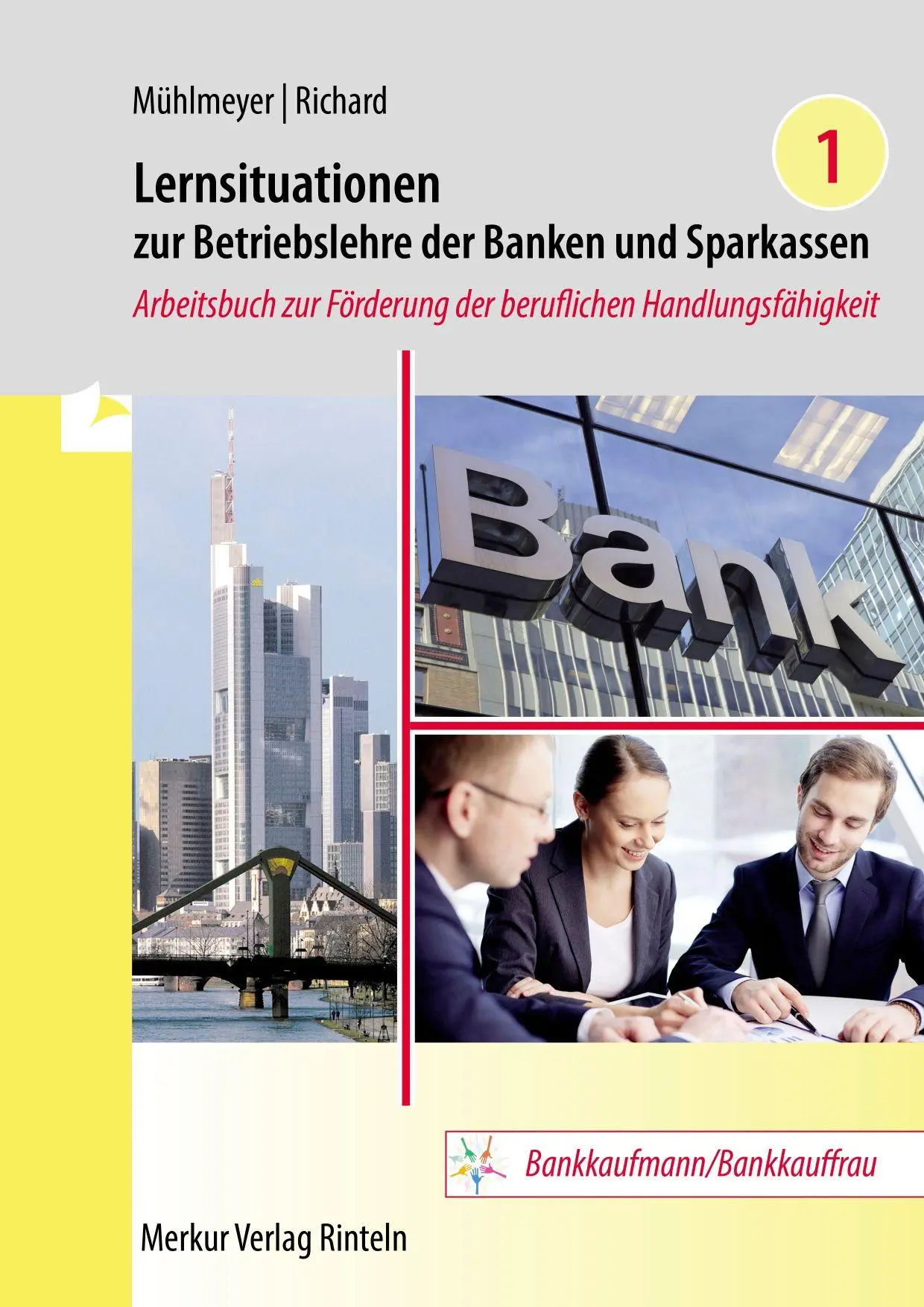Cover: 9783812012157 | Lernsituationen zur Betriebslehre der Banken und Sparkassen Band 1