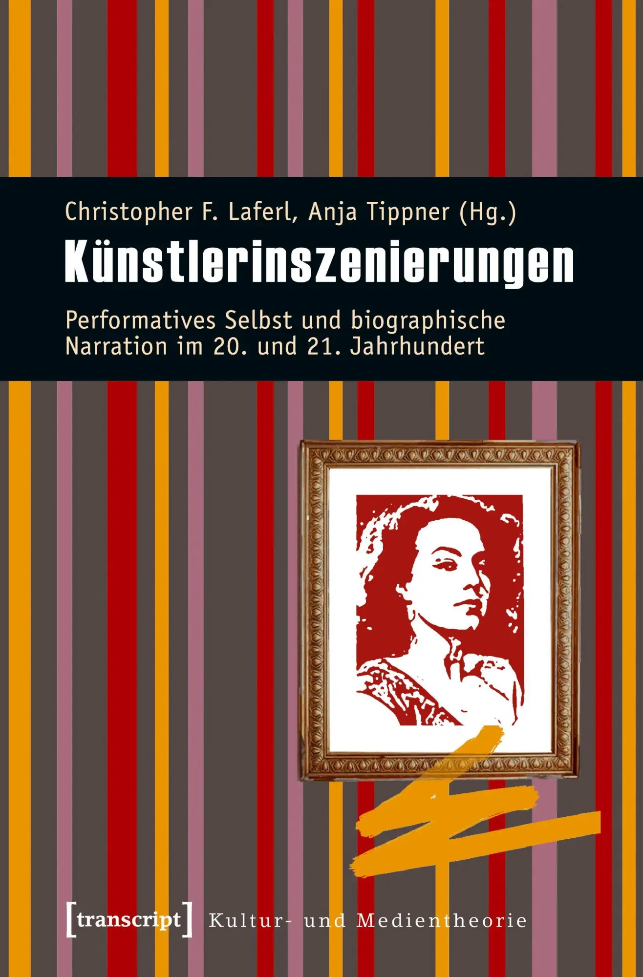 Cover: 9783837622157 | Künstlerinszenierungen | Christopher F. Laferl | Taschenbuch | 278 S.