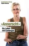 Cover: 9783848202157 | Annerscht | Ein Leben mit Contergan | Gunhild Krämer-Kornja (u. a.)