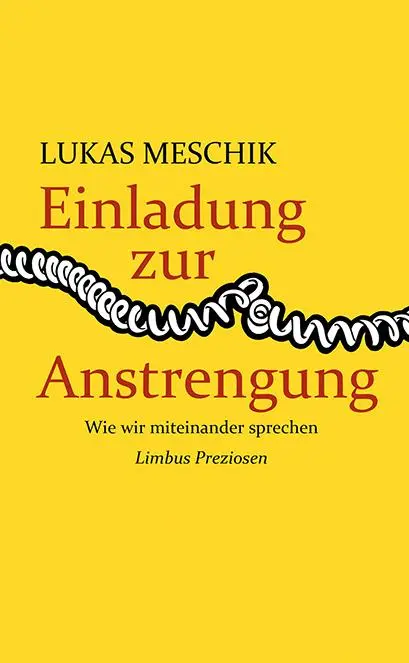 Cover: 9783990392157 | Einladung zur Anstrengung | Wie wir miteinander sprechen | Meschik