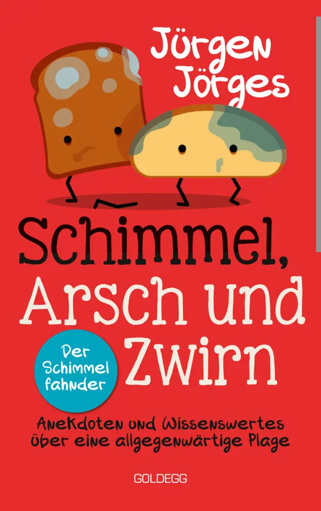 Cover: 9783990602157 | Schimmel, Arsch und Zwirn. Anekdoten und Wissenswertes über eine...