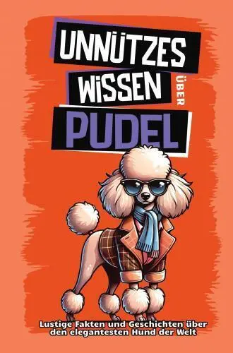Cover: 9789403782157 | Unnützes Wissen über Pudel | SP Geschenkbücher | Taschenbuch | 116 S.