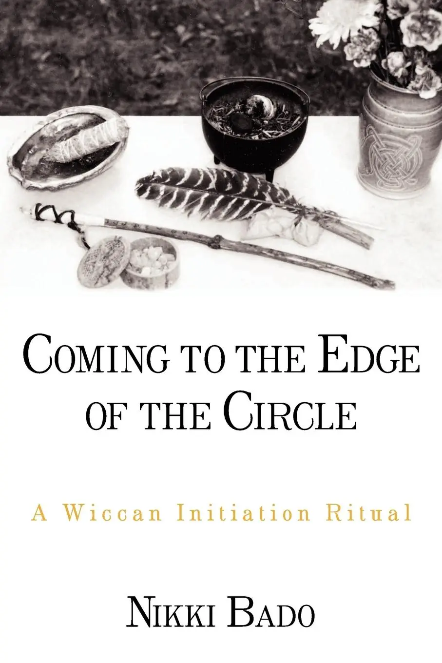Cover: 9780199812257 | Coming to the Edge of the Circle | A Wiccan Initiation Ritual | Bado