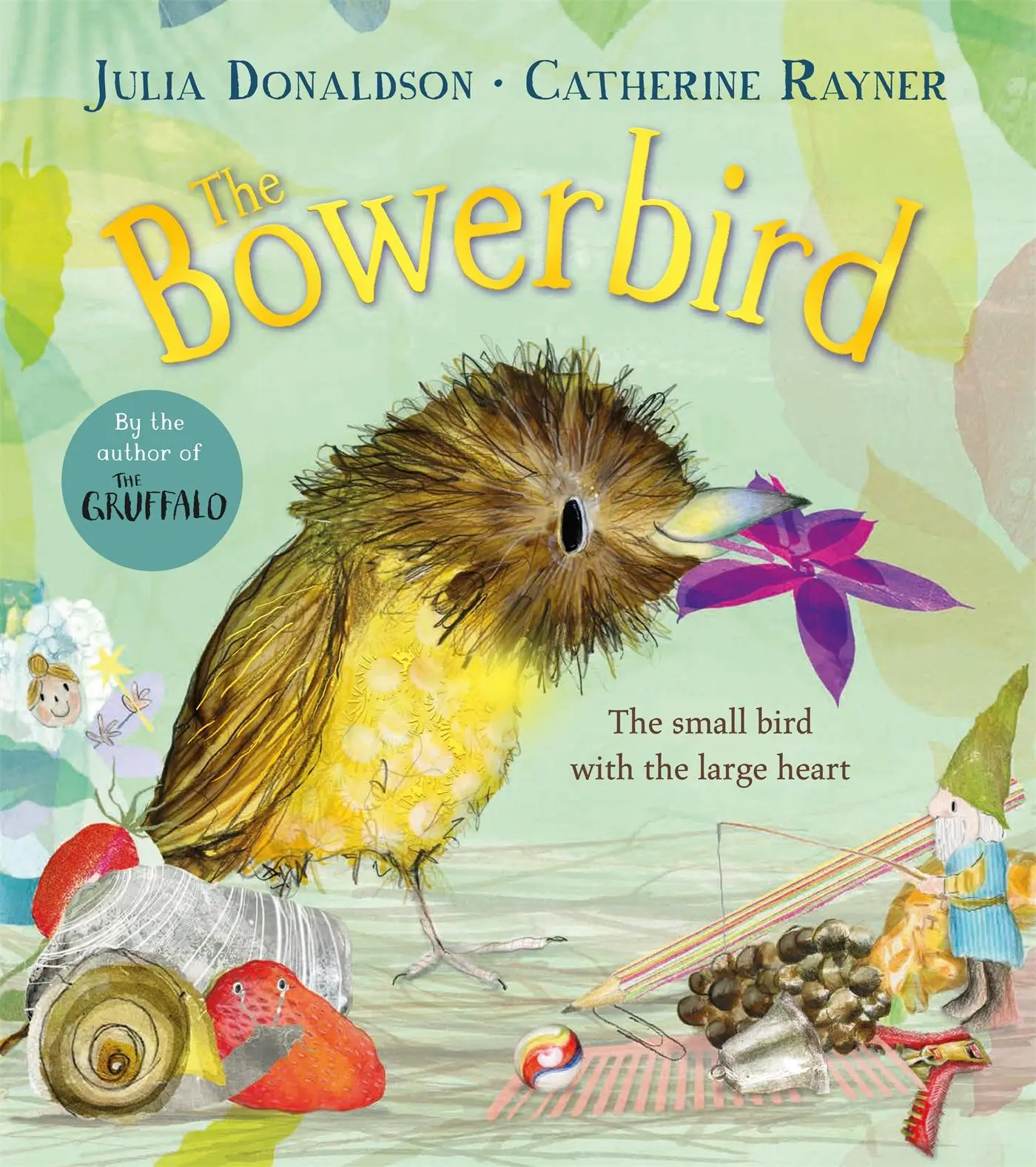 Cover: 9781529092257 | The Bowerbird | Julia Donaldson | Taschenbuch | 32 S. | Englisch