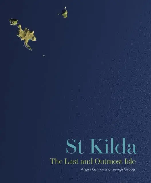 Cover: 9781849172257 | St Kilda | The Last and Outmost Isle | Angela Gannon (u. a.) | Buch