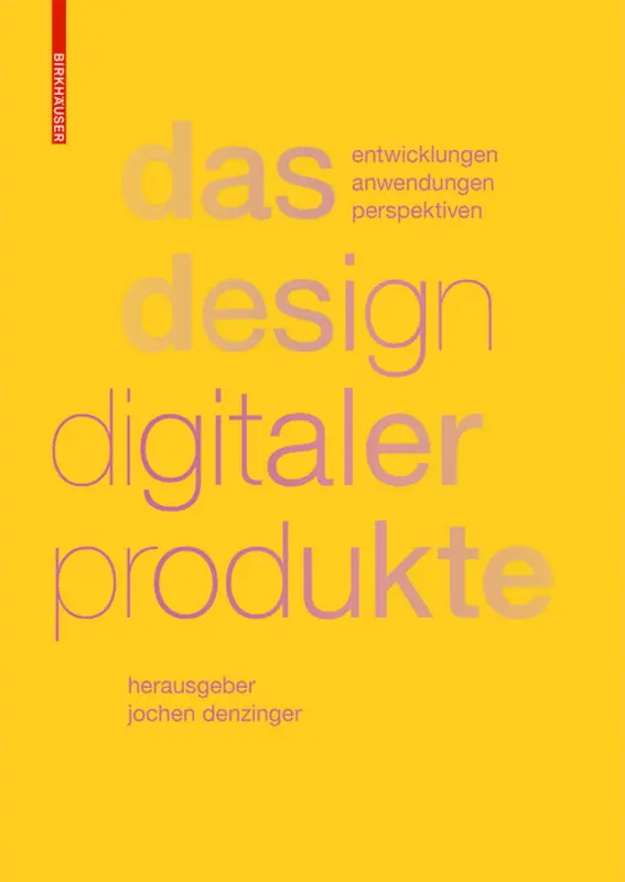 Cover: 9783035612257 | Das Design digitaler Produkte | Bernhard E. Bürdek (u. a.) | Buch