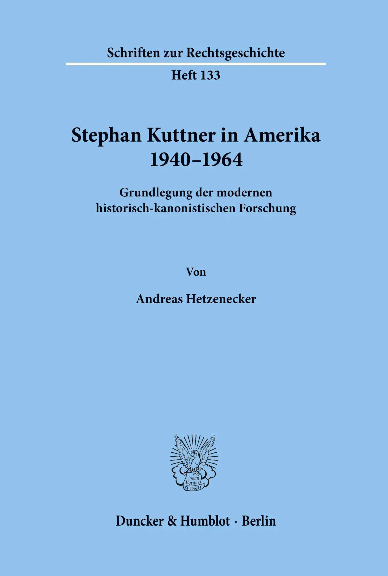 Cover: 9783428122257 | Stephan Kuttner in Amerika 1940-1964. | Andreas Hetzenecker | Buch