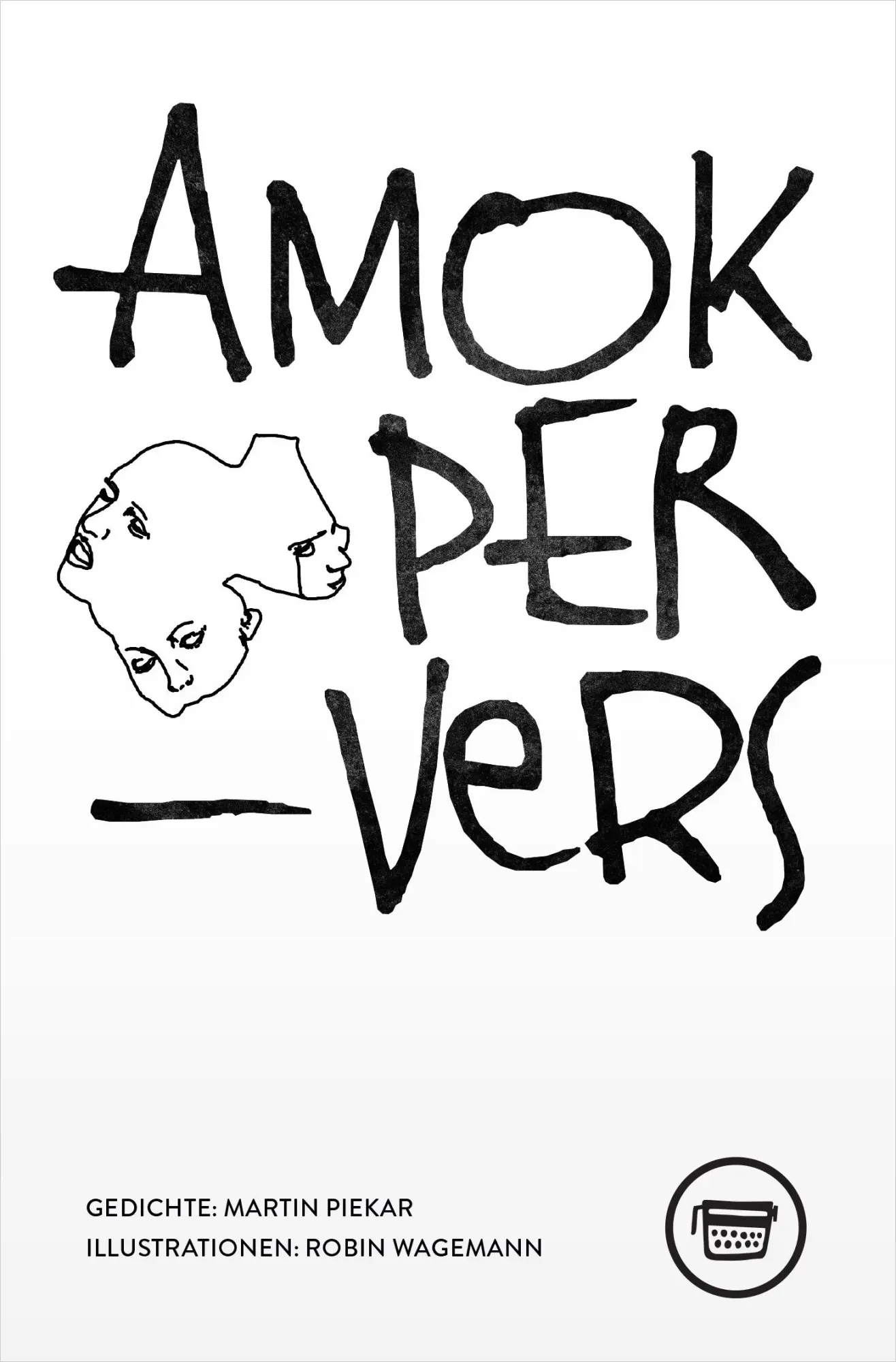 Cover: 9783945832257 | Amok PerVers | Martin Piekar | Taschenbuch | Edition Belletristik