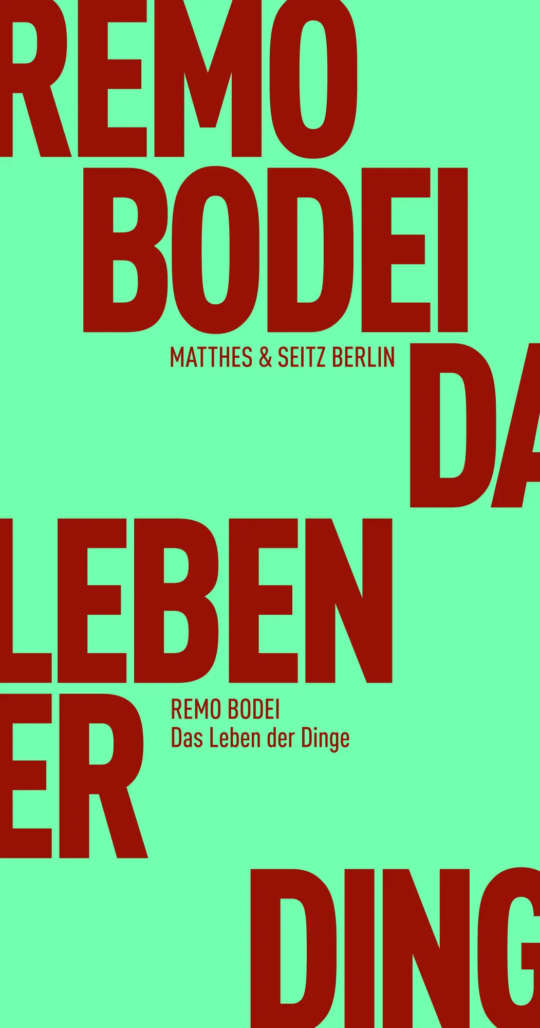 Cover: 9783957572257 | Das Leben der Dinge | Remo Bodei | Taschenbuch | 223 S. | Deutsch