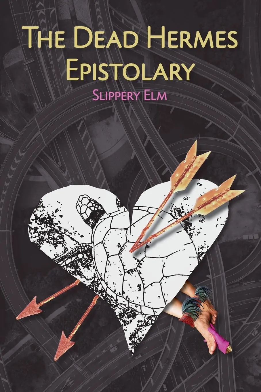 Cover: 9781732552357 | The Dead Hermes Epistolary | Slippery Elm | Taschenbuch | Englisch