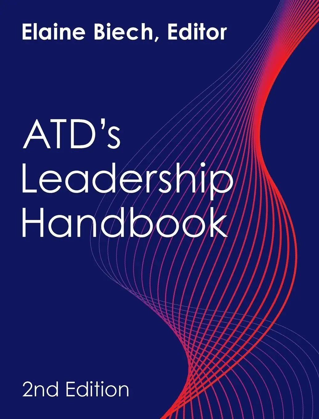 Cover: 9781963392357 | ATD's Leadership Handbook | Elaine Biech | Taschenbuch | Englisch