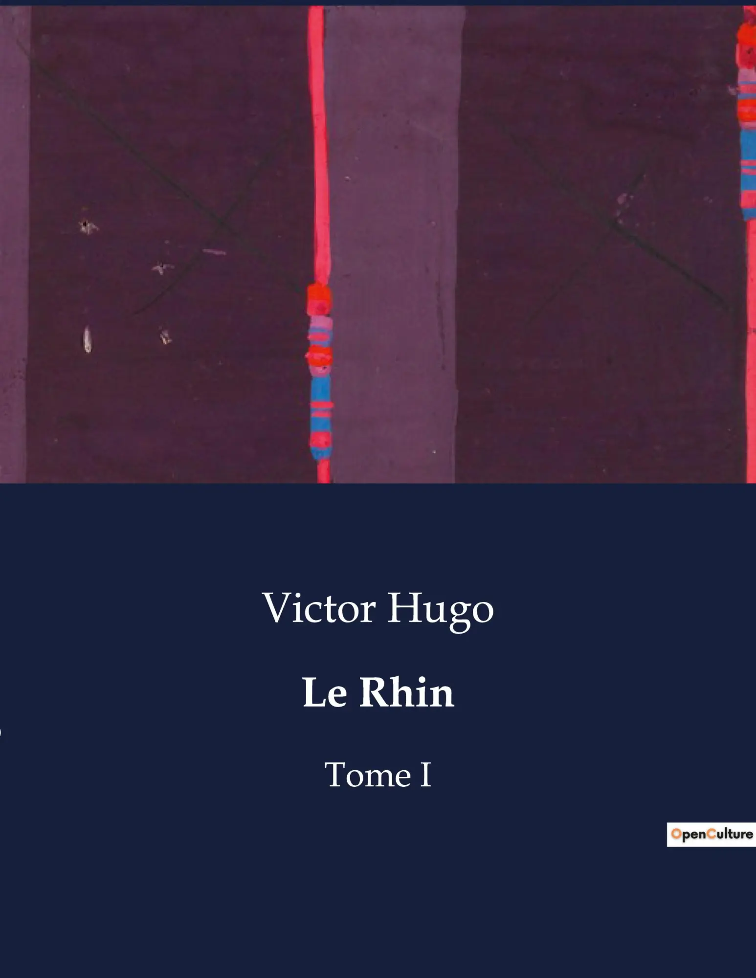 Cover: 9791041972357 | Le Rhin | Tome I | Victor Hugo | Taschenbuch | Paperback | Französisch