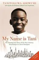 Cover: 9780310112457 | My Name is Tani | Tanitoluwa Adewumi | Taschenbuch | Englisch | 2020