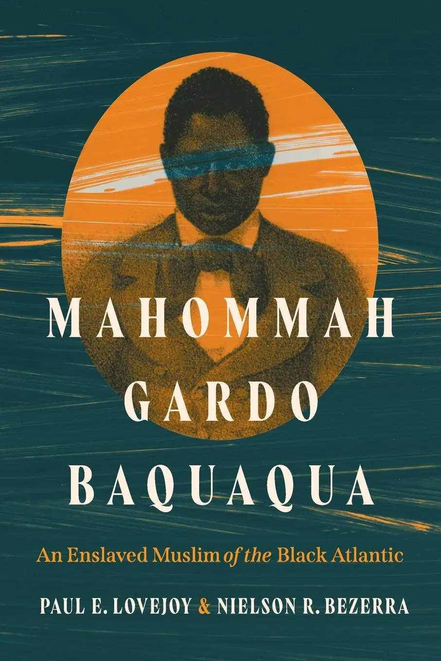Cover: 9781469682457 | Mahommah Gardo Baquaqua | An Enslaved Muslim of the Black Atlantic