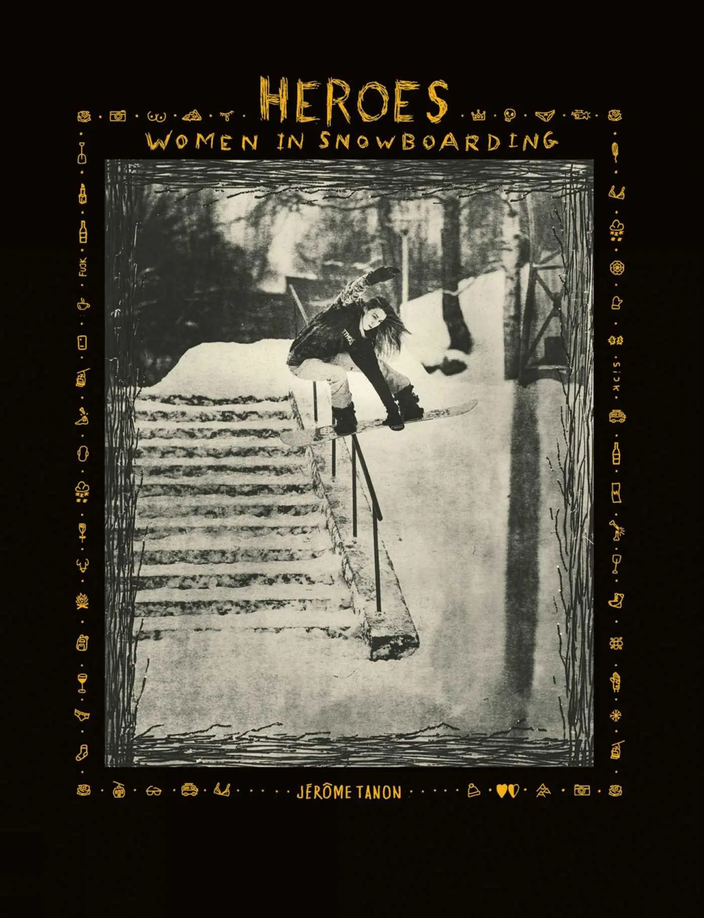 Cover: 9781788842457 | Heroes | Women in Snowboarding | Jerome Tanon | Buch | 288 S. | 2023