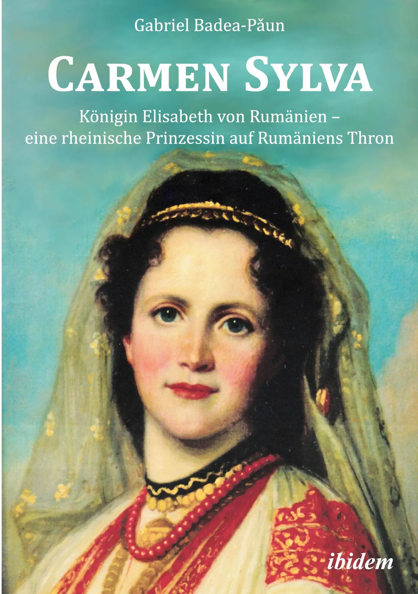 Cover: 9783838202457 | Carmen Sylva: Königin Elisabeth von Rumänien - eine rheinische...