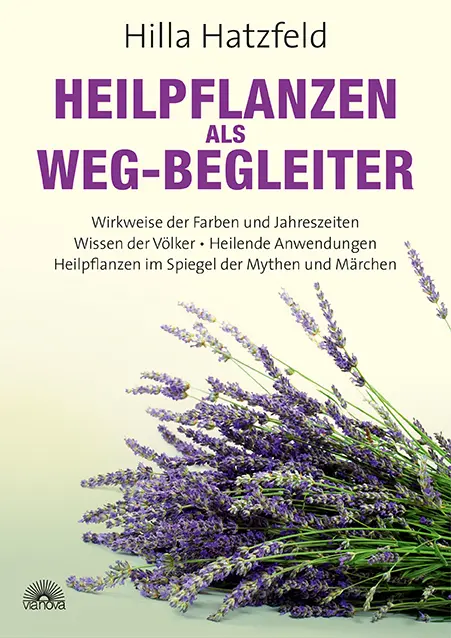 Cover: 9783866162457 | Heilpflanzen als Weg-Begleiter | Hilla Hatzfeld | Buch | 352 S. | 2013