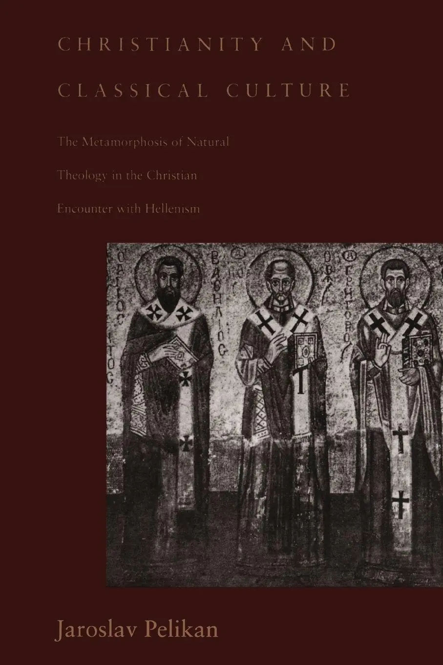 Cover: 9780300062557 | Christianity and Classical Culture | Jaroslav Jan Pelikan (u. a.)