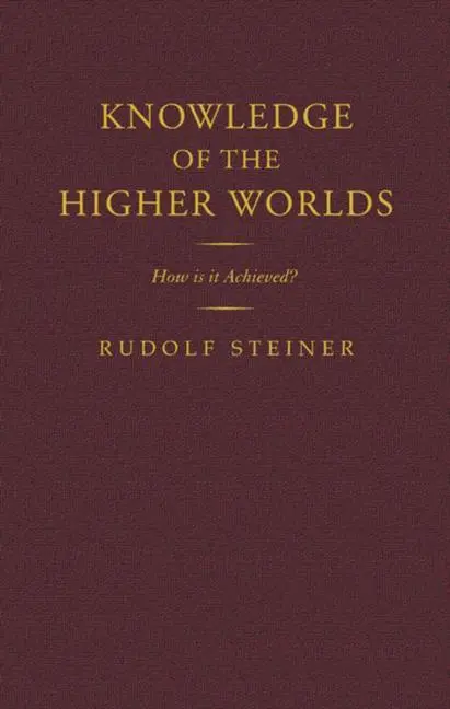 Cover: 9781855842557 | Knowledge of the Higher Worlds | How Is It Achieved? (Cw 10) | Steiner