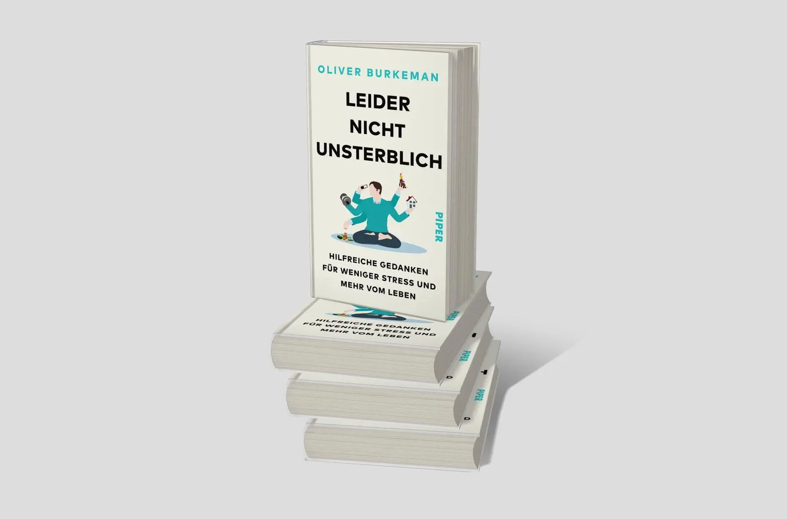 Bild: 9783492072557 | Leider nicht unsterblich | Oliver Burkeman | Buch | 224 S. | Deutsch