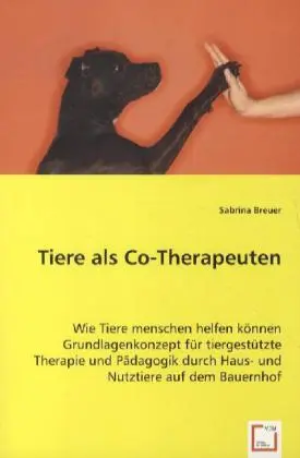Cover: 9783639062557 | Tiere als Co-Therapeuten | Sabrina Breuer | Taschenbuch | Deutsch