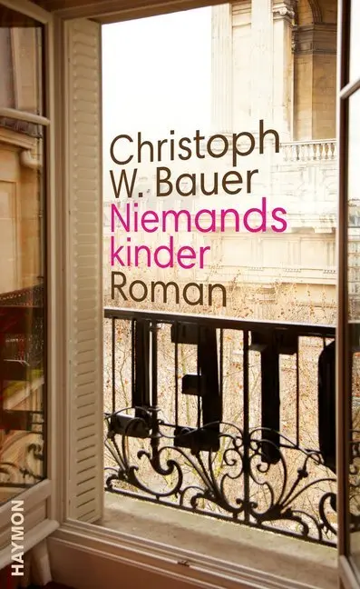 Cover: 9783709972557 | Niemandskinder | Roman | Christoph W. Bauer | Buch | 184 S. | Deutsch