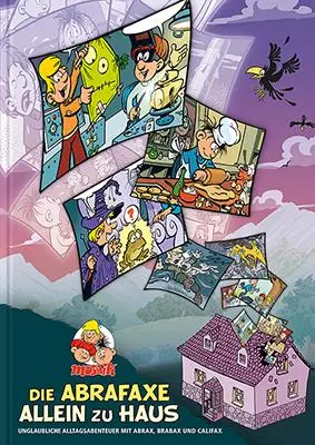 Cover: 9783864622557 | Die Abrafaxe allein zu Haus | Jens U. Schubert | Buch | Deutsch | 2023