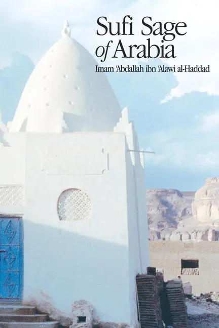 Cover: 9781887752657 | Sufi Sage of Arabia | Imam Abdallah Ibn Alawi Al-Haddad | Taschenbuch