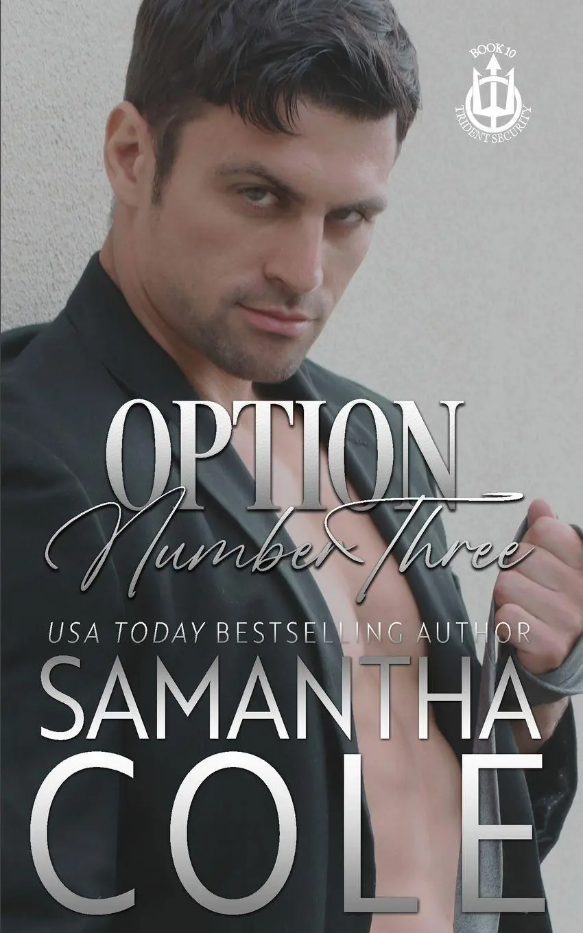 Cover: 9781948822657 | Option Number Three | Samantha Cole | Taschenbuch | Trident Security