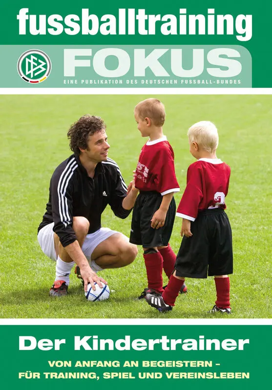 Cover: 9783894172657 | Der Kindertrainer - Von Anfang an begeistern - für Training, Spiel...